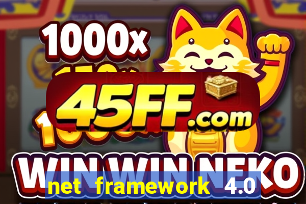 net framework 4.0 v 30319 windows 7